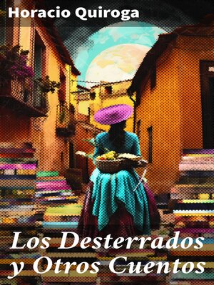 cover image of Los Desterrados y Otros Cuentos